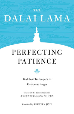 Perfecting Patience: Dalai Lama
