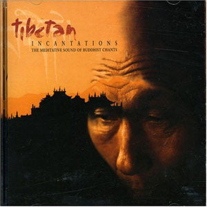 Tibetan Incantations # 1