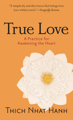 True Love: Thich Nhat Hanh