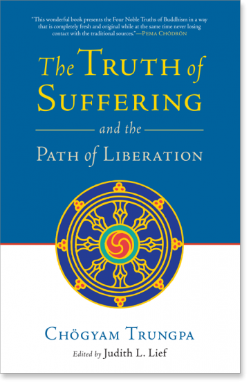 The Truth of Suffering and the Path of Liberation
